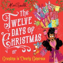 Image for The twelve days of Christmas, or Grandma is overly generous