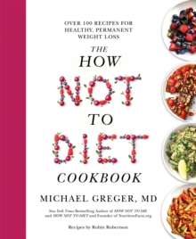 Image for The how not to diet cookbook