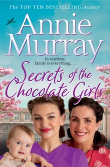 Secrets of the Chocolate Girls: Gripping historical fiction set in Birmingham during World War II