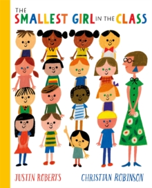 The smallest girl in the class by Roberts, Justin cover image