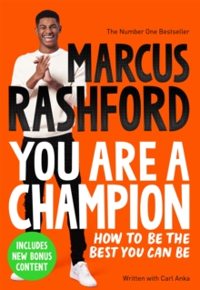 You are a champion  : how to be the best you can be - Rashford, Marcus