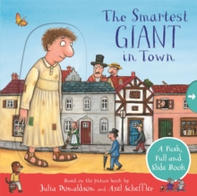 Image for The smartest giant in town  : a push, pull and slide book