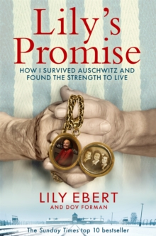 Image for Lily's promise  : how I survived Auschwitz and found the strength to live