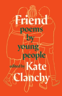 Image for Friend  : poems by young people