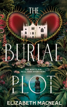 Image for The Burial Plot : The bewitching, seductive gothic thriller from the author of The Doll Factory