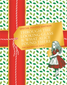 Image for Through the Looking-glass and What Alice Found There Festive Edition