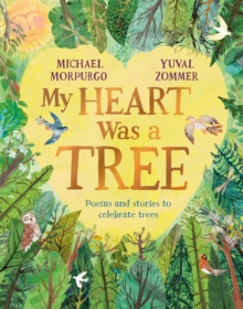 Image for My Heart Was a Tree