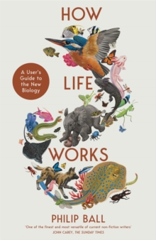 Image for How life works  : a user's guide to the new biology