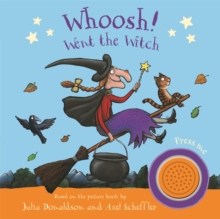 Image for Whoosh! went the witch  : a Room on the broom book