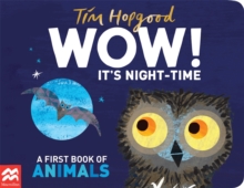 Image for Wow! It's night-time  : a first book of animals