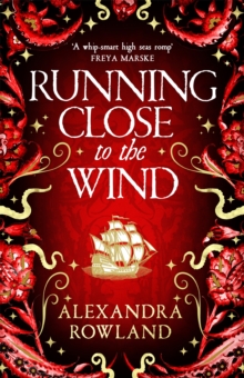 Running Close to the Wind - Rowland, Alexandra