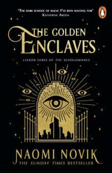 The Golden Enclaves: The triumphant conclusion to the Sunday Times bestselling dark academia fantasy trilogy