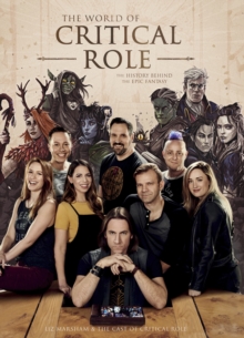 Image for The world of critical role  : the history behind the epic fantasy