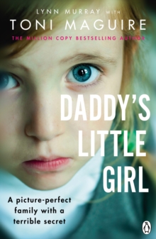 Daddy’s Little Girl: A picture-perfect family with a terrible secret