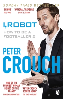Image for I, robot  : how to be a footballer 2