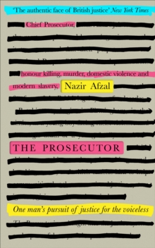 Image for The prosecutor  : one man's pursuit of justice for the voiceless