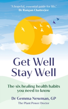 Image for Get well, stay well  : the six healing health habits you need to know