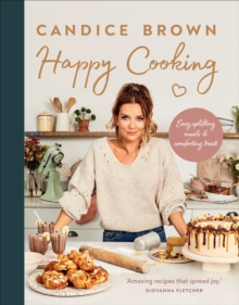 Image for Happy cooking  : easy uplifting meals and comforting treats