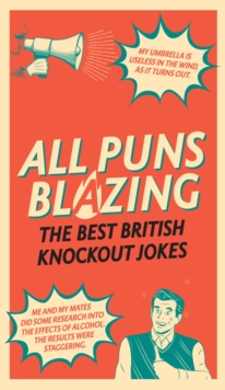 Image for All puns blazing  : the best British knockout jokes