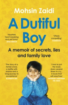 Image for A dutiful boy  : a memoir of secrets, lies and family love