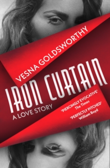 Image for Iron curtain  : a love story