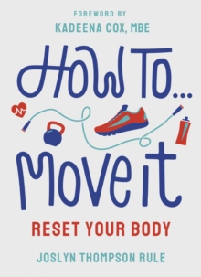 Image for How to...move it  : reset your body