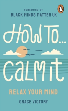 Image for How to Calm It