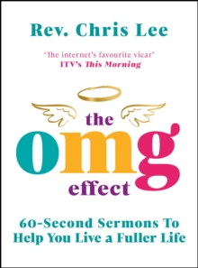 Image for The OMG effect  : 60-second sermons to live a fuller life