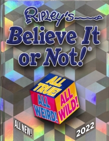Image for Ripley's believe it or not! 2022  : all true! all weird! all wild!