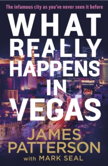 What Really Happens in Vegas: Discover the infamous city as you’ve never seen it before