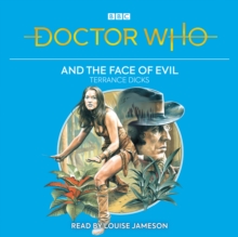 Doctor Who and the Face of Evil: 4th Doctor Novelisation