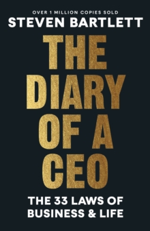 The Diary of a CEO - Bartlett, Steven