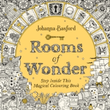 Rooms of Wonder: Step Inside this Magical Colouring Book