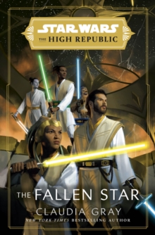 Image for Star Wars: The Fallen Star (The High Republic)