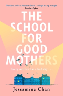 Cover for: The School for Good Mothers