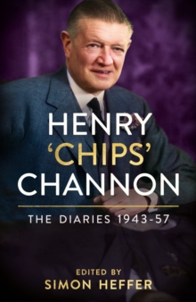 Image for Henry 'Chips' Channon  : the diariesVolume 3,: 1943-57
