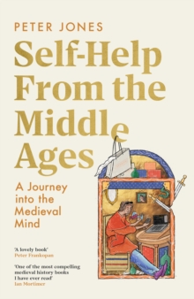 Self-Help From the Middle Ages - Jones, Peter