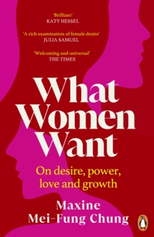 Image for What women want  : conversations on desire, power, love and growth
