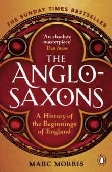 Image for The Anglo-Saxons  : a history of the beginnings of England
