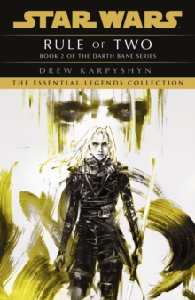 Star Wars: Darth Bane – Rule of Two