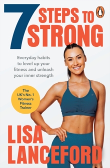 Image for 7 steps to strong  : get fit, boost your mood, kick start your confidence