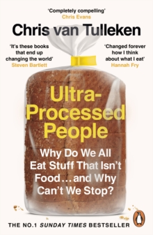 Image for Ultra-processed people  : why do we all eat stuff that isn't food ... and why can't we stop?