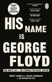 Image for His name is George Floyd  : one man's life and the struggle for racial justice