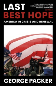 Image for Last Best Hope: America in Crisis and Renewal