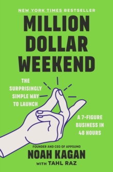 Image for Million Dollar Weekend: The Surprisingly Simple Way to Launch a 7-Figure Business in 48 Hours