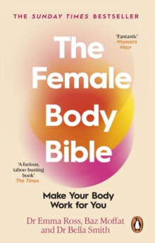 Image for The Female Body Bible: A Revolution in Women's Health and Fitness