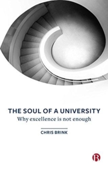 Image for The soul of a university  : why excellence is not enough