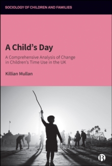 Image for A Child's Day: Children's Time Use in the UK from 1975-2015