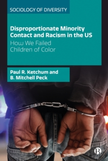 Image for Disproportionate Minority Contact and Racism in the US