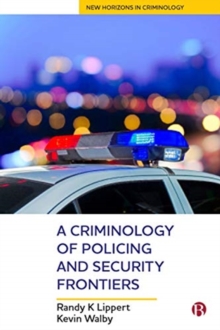Image for A criminology of policing and security frontiers